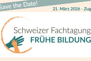 Workshop an der Schweizer Fachtagung Frühe Bildung 2026 - Zug
